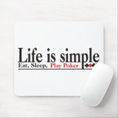 Tapis De Souris La vie est simple (Avec souris)