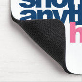 Tapis De Souris La vie est trop courte pour être autre chose que h (Coin)