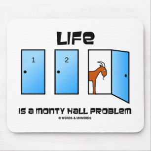 Tapis De Souris La Vie Est Un Problème Monty Hall (Trois Portes)