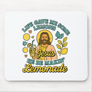 Tapis De Souris La Vie M'A Donné Des Citrons, Mais Mon Jésus Il Es
