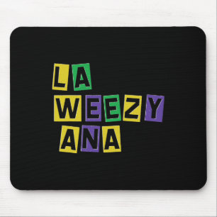 Tapis De Souris La Weezy Ana Mardi Gras Louisiana La Weezy Ana Car