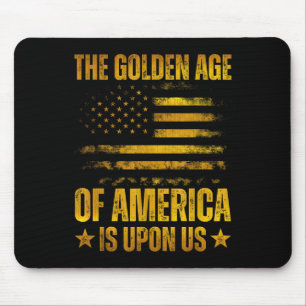 Tapis De Souris L'Âge D'Or De L'Amérique Est Drôle Pour Nous Trump