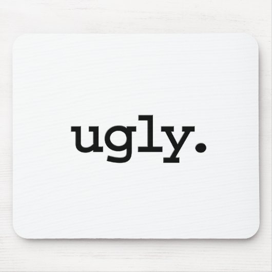 Tapis De Souris laid (Devant)