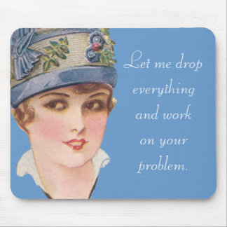 Tapis De Souris Laissez-moi laisser tomber tout…