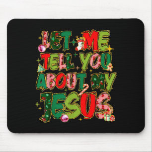 Tapis De Souris Laissez-Moi Vous Parler De Mon Jésus Chemise Chrét