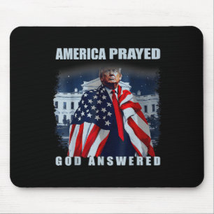 Tapis De Souris L'Amérique de Trump a prié Dieu répondu