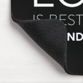 Tapis De Souris L'Amour Est Mieux Servi Sans Condition (Coin)