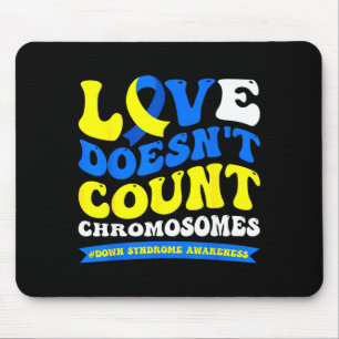 Tapis De Souris L'amour ne compte pas les chromosomes monde syndro