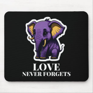Tapis De Souris L'amour n'oublie jamais l'éléphant pour les filles