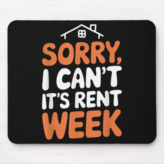 Tapis De Souris Landlord Property Manager, Sorry I Can’t It's Rent (Devant)