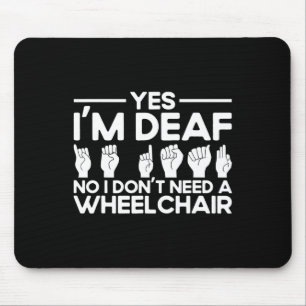 Tapis De Souris Langue des signes ASL Oui Je suis Sourd