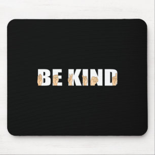 Tapis De Souris Langue des signes sois gentil Sourd