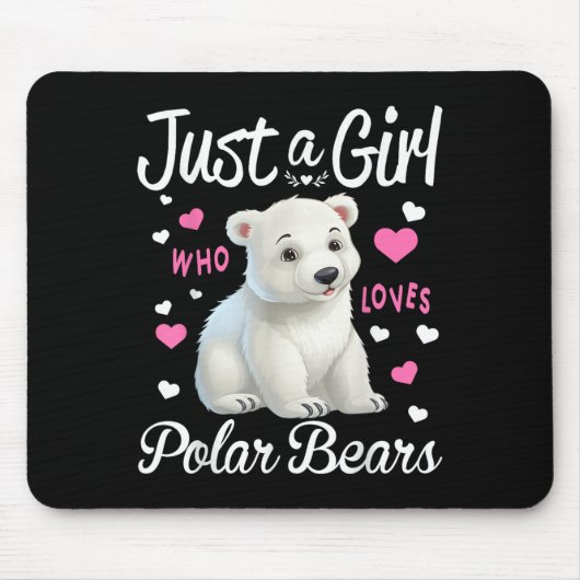 Tapis De Souris Lar Bear Girl Women Funny Just A Girl Who Love Lar (Devant)