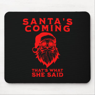 Tapis De Souris L'arrivée du Père Noël C'est ce qu'elle a dit Inap