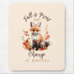 Tapis De Souris L'Automne Est La Preuve Que Le Changement Est Beau<br><div class="desc">Célébrez la beauté de la transformation avec cette mousepad "Fall Is Preof That Change Is Beautiful", avec un charmant renard entouré de feuilles d'automne vibrantes. Cette oeuvre d'art fantaisiste et émouvante saisit la magie du feuillage d'automne, de l'air pur et la beauté du changement saisonnier. Parfait pour les amateurs d'automne,...</div>
