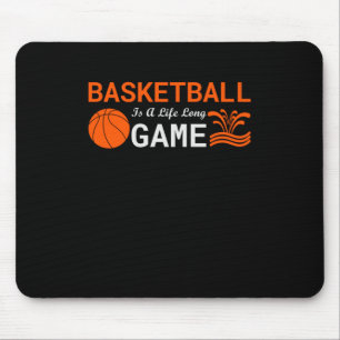 Tapis De Souris Le basket-ball Est Une Longue Vie