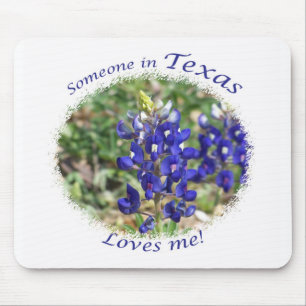 Tapis De Souris Le Bluebonnet "quelqu'un dans le Texas m'aime"