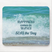 Tapis De Souris Le bonheur arrive en WAVES SEAS Day (Devant)