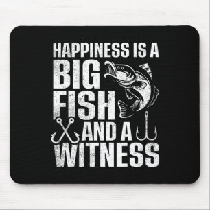 Tapis De Souris Le Bonheur Est Un Gros Poisson Et Un Témoin 1