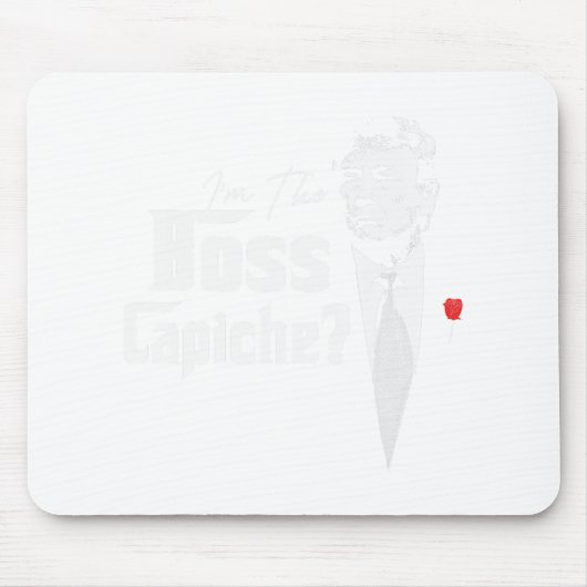 Tapis De Souris Le Boss Capiche Italiens Pour Trump 2024 (Devant)