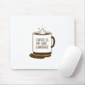 Tapis De Souris Le Café Est Ma Langue D'Amour (Avec souris)