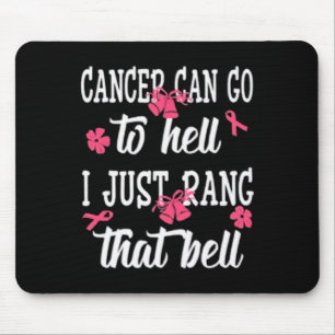 Tapis De Souris Le Cancer Peut Aller En Enfer Je Viens De Rang Que