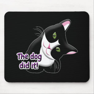 Tapis De Souris Le chien l'a fait Chat
