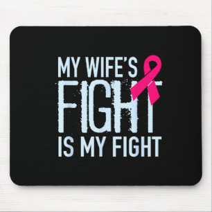 Tapis De Souris Le combat de ma femme est mon combat soutien contr
