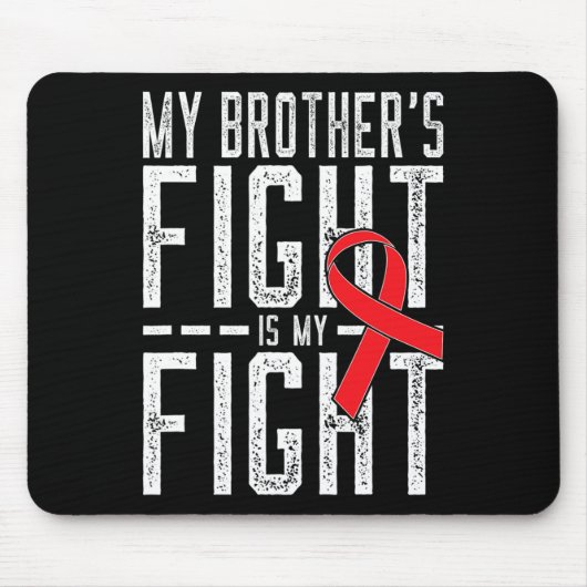 Tapis De Souris Le combat de mon frère est ma lutte contre le canc (Devant)