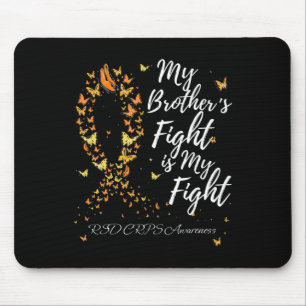 Tapis De Souris Le combat de mon frère est ma lutte Crps Rsd Sensi