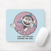 Tapis De Souris Le Comte | Vous pouvez toujours compter sur moi (Avec souris)