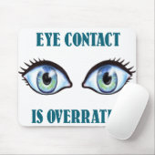 Tapis De Souris Le contact visuel est surestimé (Avec souris)