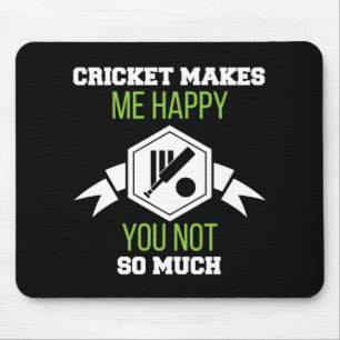 Tapis De Souris Le cricket vous rend m'heureux pas tellement