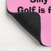 Tapis De Souris Le golf idiot de garçons… est les filles (Coin)