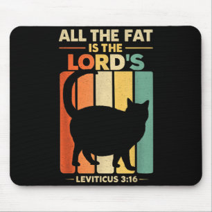 Tapis De Souris Le gras appartient au Seigneur Lévitique 3_16 Vint
