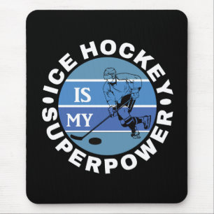 Tapis De Souris Le hockey sur glace est ma superpuissance