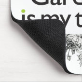 Tapis De Souris Le jardinage est ma thérapie (Coin)