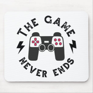 Tapis De Souris Le jeu n'est jamais terminé