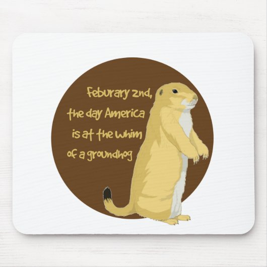 Tapis De Souris Le jour de Groundhog (Devant)