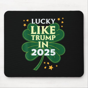 Tapis De Souris Le Jour de la Saint Patrick A De La Chance Comme T
