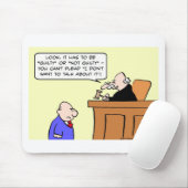 Tapis De Souris le juge plaident coupable ne veulent pas parlent (Avec souris)