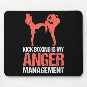 Tapis De Souris Le kickboxing est ma gestion de la colère pour un