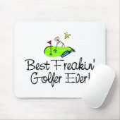 Tapis De Souris Le meilleur golfeur de Freakin toujours (1) (Avec souris)