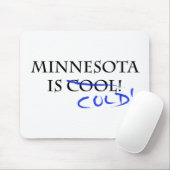 Tapis De Souris Le Minnesota est Cool - et froid ! (Avec souris)