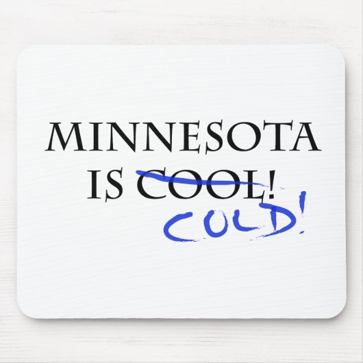 Tapis De Souris Le Minnesota est Cool - et froid ! (Devant)