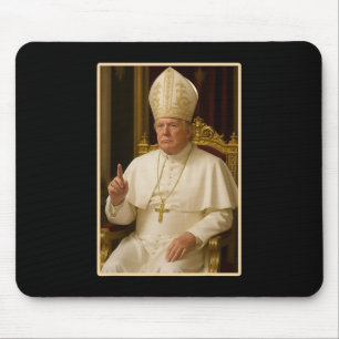 Tapis De Souris Le Pape Trump Drôle Le Président Trump Veut Être L