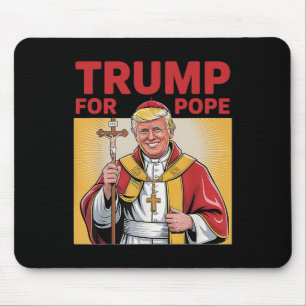 Tapis De Souris Le Pape Trump Drôle Le Président Trump Veut Être L