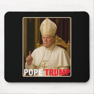 Tapis De Souris Le Pape Trump Drôle Le Président Trump Veut Être L