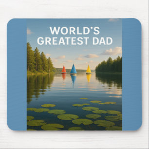 Tapis De Souris Le plus grand papa du monde - Sailboat Serenity Ed