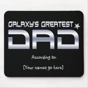 Tapis De Souris Le plus grand papa Mousepad de la galaxie